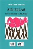 Portada de: Sin ellas no se mueve el mundo