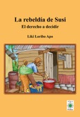 La rebeldía de Susi. El derecho a decidir