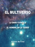 Portada de: El multiverso La dama cuántica y el hombre en la tierra