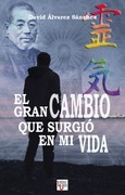 Portada de: El gran cambio que surgió en mi vida