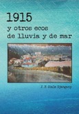 1915 y otros ecos de lluvia y de mar