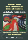 Portada de: Nuevas voces de la literatura de Guinea Ecuatorial. Antología (2008-2018)