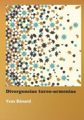 ¡Divergencias turco-armenias! Una nueva mirada