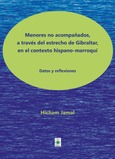 Portada de: Menores no acompañados, a través del estrecho de Gibraltar, en el contexto hispano-marroquí