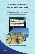 Portada de: La otra España vista por un autor marroquí