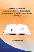 Portada de: Propuestas didácticas para la enseñanza y el aprendizaje del Español en el ámbito universitario marroquí