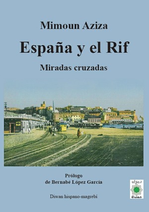 España y el Rif. Miradas cruzadas