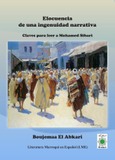 Portada de: Elocuencia de una ingenuidad narrativa. Claves para leer a Mohamed Sibari