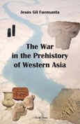 Portada de: The War in the Prehistory of Western Asia