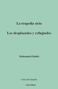 Portada de: La tragedia siria. Los desplazados y refugiados