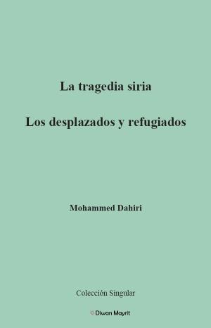 La tragedia siria. Los desplazados y refugiados