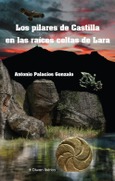 Portada de: Los pilares de Castilla en las raíces celtas de Lara