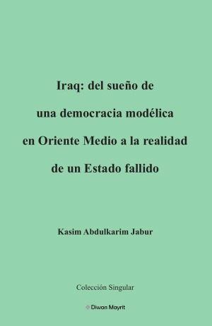 Iraq: del sueño de una democracia modélica en Oriente Medio a la realidad de un Estado fallido