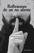 Portada de: Reflexiones de un no silente