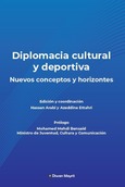 Portada de: Diplomacia cultural y deportiva Nuevos conceptos y horizontes